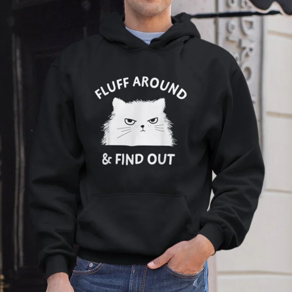 New Fluff Around And Find Out Cat Funny Black Hoodie Fleece Sweatshirt - Picture 1 of 3